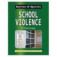 Algopix Similar Product 15 - School Violence (Matters of Opinion)