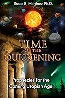 Algopix Similar Product 16 - Time of the Quickening Prophecies for