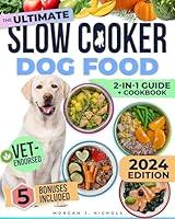 Algopix Similar Product 12 - Slow Cooker Dog Food Cookbook Boost