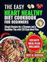 Algopix Similar Product 10 - The Easy Heart Healthy Diet Cookbook