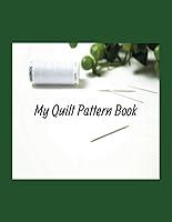 Algopix Similar Product 12 - My Quilt Pattern Book Design Your Own