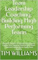 Algopix Similar Product 11 - Team Leadership Coaching Building High