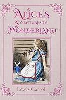 Algopix Similar Product 18 - Alices Adventures in Wonderland