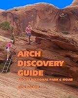 Algopix Similar Product 7 - Arch Discovery Guide  Arches National