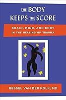 Algopix Similar Product 16 - The Body Keeps the Score Brain Mind