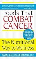 Algopix Similar Product 8 - Foods That Combat Cancer The