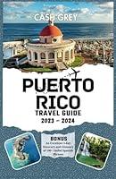 Algopix Similar Product 16 - PUERTO RICO Travel Guide 2023  2024