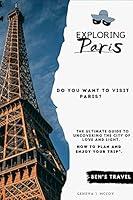 Algopix Similar Product 12 - Exploring Paris  Do you want to visit