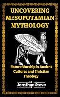 Algopix Similar Product 4 - Uncovering Mesopotamia Mythology