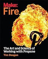 Algopix Similar Product 5 - Make Fire The Art and Science of