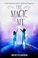 Algopix Similar Product 9 - The Magic of Me A Kids Spiritual