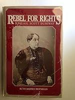 Algopix Similar Product 13 - Rebel for Rights Abigail Scott Duniway