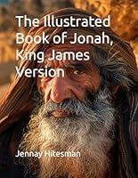 Algopix Similar Product 7 - The Illustrated Book of Jonah King