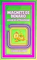 Algopix Similar Product 5 - MAGNETI DI DENARO LEGGE DI ATTRAZIONE