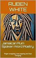 Algopix Similar Product 17 - Jamaican Rum Spoken Word Poetry Finger