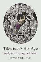 Algopix Similar Product 4 - Tiberius and His Age Myth Sex