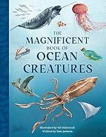 Algopix Similar Product 9 - The Magnificent Book of Ocean Creatures