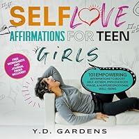 Algopix Similar Product 8 - SelfLove Affirmations for Teen Girls