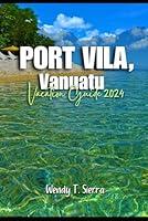 Algopix Similar Product 12 - Port Vila Vacation Guide 2024 Discover