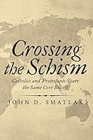 Algopix Similar Product 2 - Crossing the Schism Catholics and