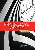 Algopix Similar Product 5 - Frank Lloyd Wright Odysseys in