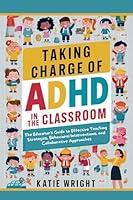 Algopix Similar Product 7 - Taking Charge of ADHD in the Classroom