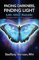 Algopix Similar Product 14 - Facing Darkness Finding Light Life