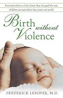 Algopix Similar Product 12 - Birth without Violence