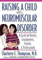 Algopix Similar Product 17 - Raising a Child with a Neuromuscular
