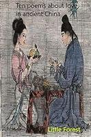 Algopix Similar Product 12 - Ten poems about love in ancient China