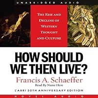 Algopix Similar Product 6 - How Should We Then Live The Rise and