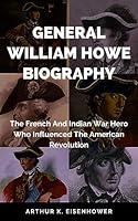 Algopix Similar Product 20 - General William Howe Biography The