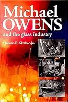 Algopix Similar Product 13 - Michael Owens and the Glass Industry