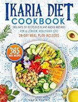 Algopix Similar Product 12 - Ikaria Diet Cookbook 365 Days of