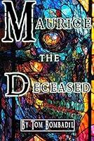 Algopix Similar Product 19 - Maurice the Deceased Zombie Lyrical