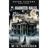 Algopix Similar Product 2 - The Haunted Halls of Rosegate Manor