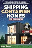 Algopix Similar Product 2 - Shipping Container Homes for Beginners