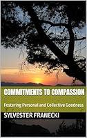 Algopix Similar Product 7 - Commitments to Compassion Fostering