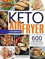 Algopix Similar Product 12 - Keto Air Fryer Cookbook 600 Low Carb