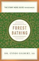 Algopix Similar Product 12 - Forest Bathing Discovering Health and