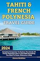 Algopix Similar Product 13 - Tahiti  French Polynesia Travel Guide