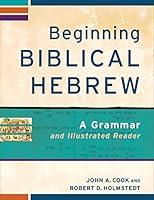 Algopix Similar Product 20 - Beginning Biblical Hebrew A Grammar