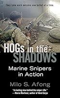 Algopix Similar Product 2 - Hogs in the Shadows Marine Snipers in