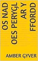 Algopix Similar Product 13 - Os nad oes perygl ar y ffordd Welsh
