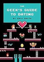 Algopix Similar Product 14 - The Geek's Guide to Dating