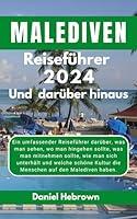 Algopix Similar Product 7 - MALEDIVEN Reisefhrer 2024 Und darber