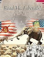 Algopix Similar Product 12 - Read Me, Liberals!: Volume One