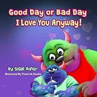 Algopix Similar Product 18 - Good Day or Bad Day  I Love You