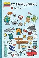 Algopix Similar Product 7 - Travel Journal For Kids Ecuador