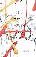 Algopix Similar Product 11 - The Words You're Not Hearing